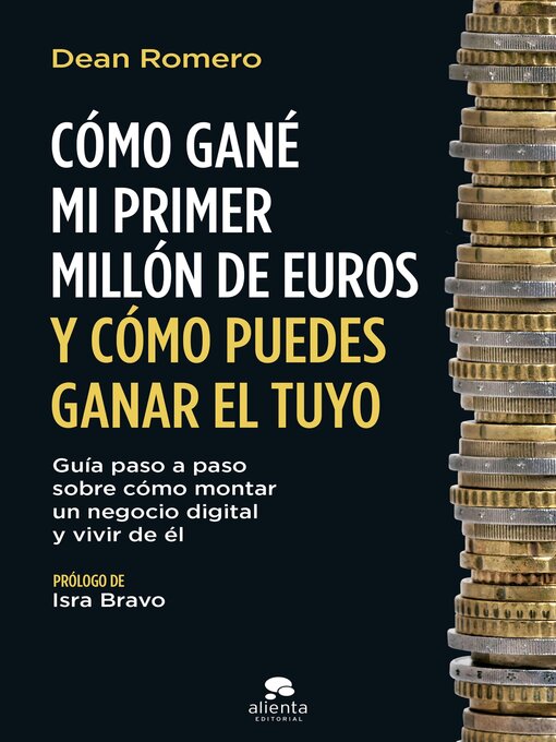 Title details for Cómo gané mi primer millón de euros y cómo puedes ganar el tuyo by Dean Romero - Wait list